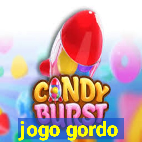 jogo gordo